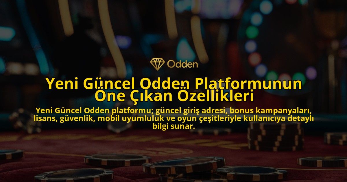 Yeni-Gncel-Odden-Platformunun-ne-kan-zellikleri-overlay-1768131604.jpg