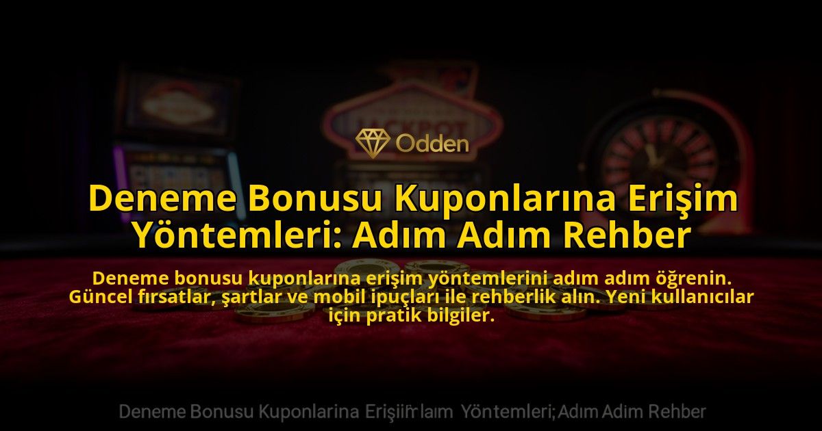 Deneme-Bonusu-Kuponlarina-Erisim-Yontemleri-Adim-Adim-Rehber-overlay-1776041889.jpg
