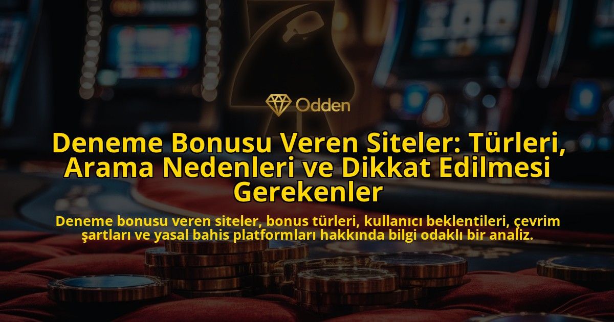 Deneme-Bonusu-Veren-Siteler-Turleri-Arama-Nedenleri-ve-Dikkat-Edilmesi-Gerekenler-overlay-1778188254.jpg